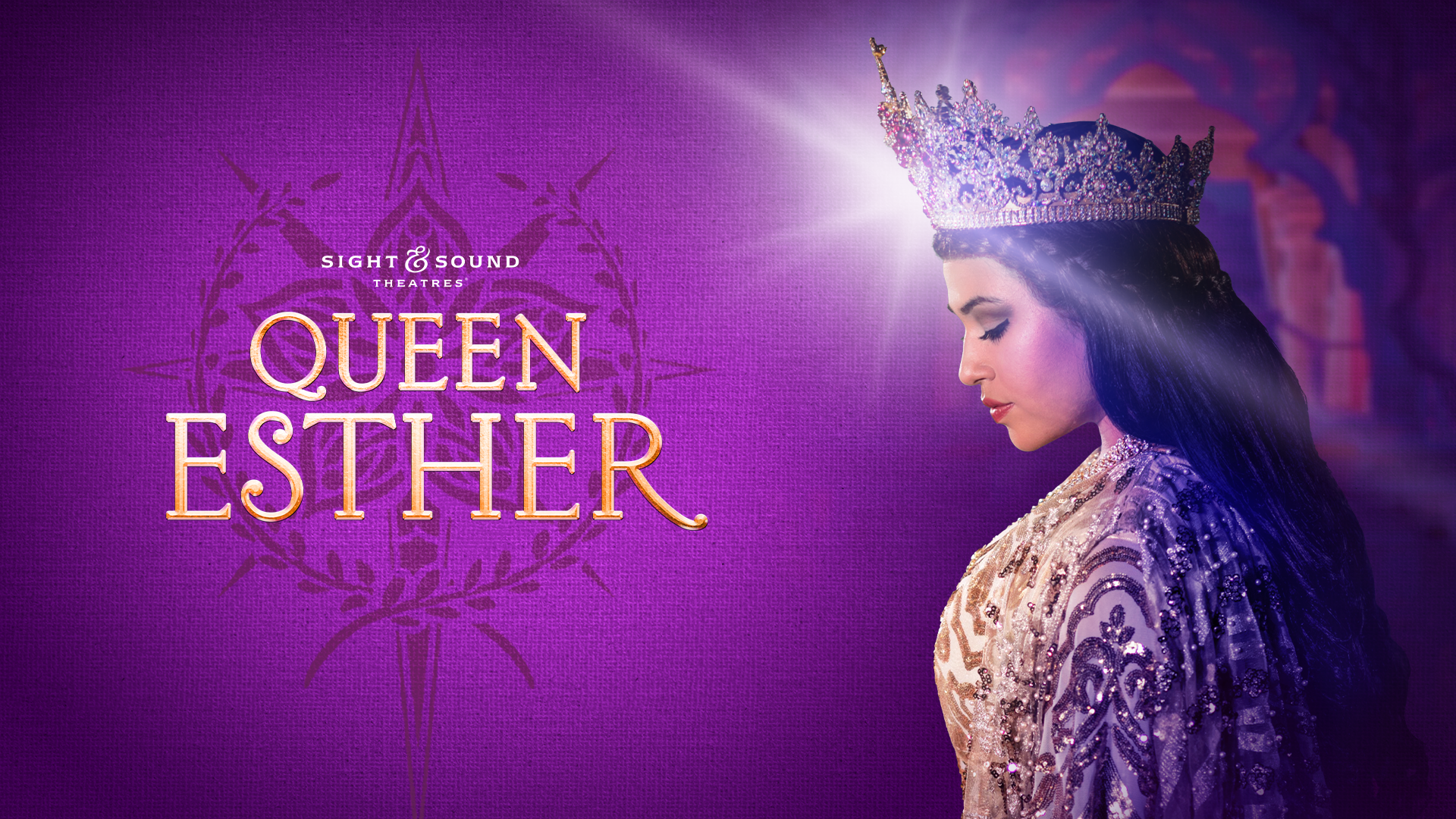 Sight & Sound: Queen Esther. 