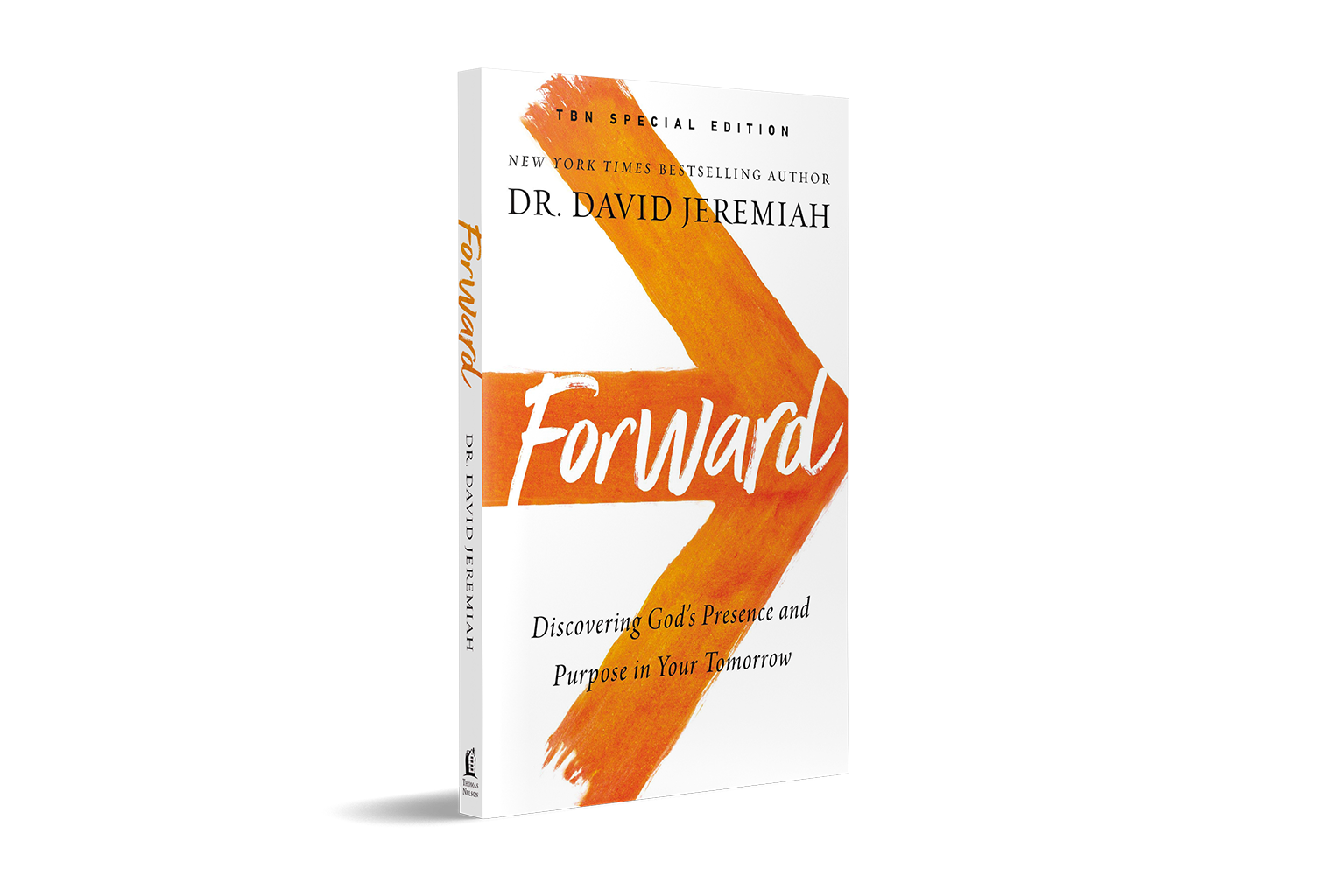 Forward: Discovering God’s Presence and Purpose in Your Tomorrow, by Dr. David Jeremiah on TBN