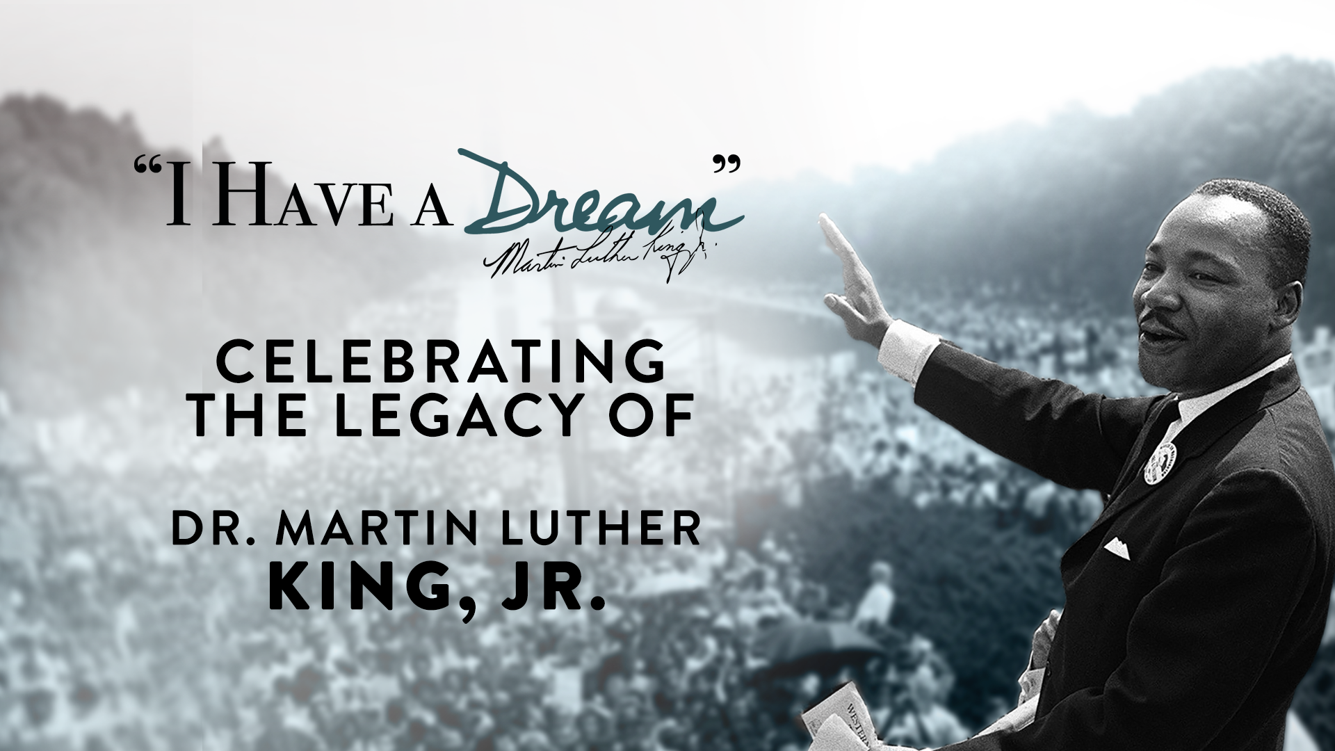 I Have a Dream: Honoring Martin Luther King, Jr.