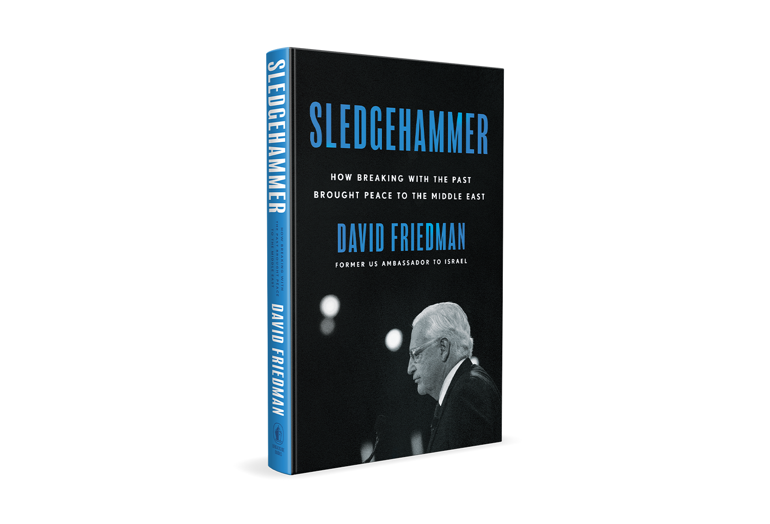 Sledgehammer by former U.S. Ambassador to Israel David Friedman on TBN