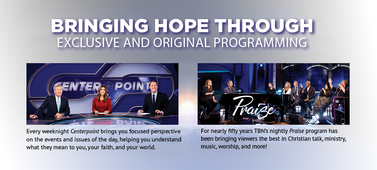 Bringing Hope Through Exclusive and Original Programming
