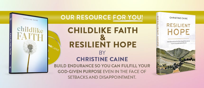 Childlike Faith and Resilient Hope by Christine Caine on TBN