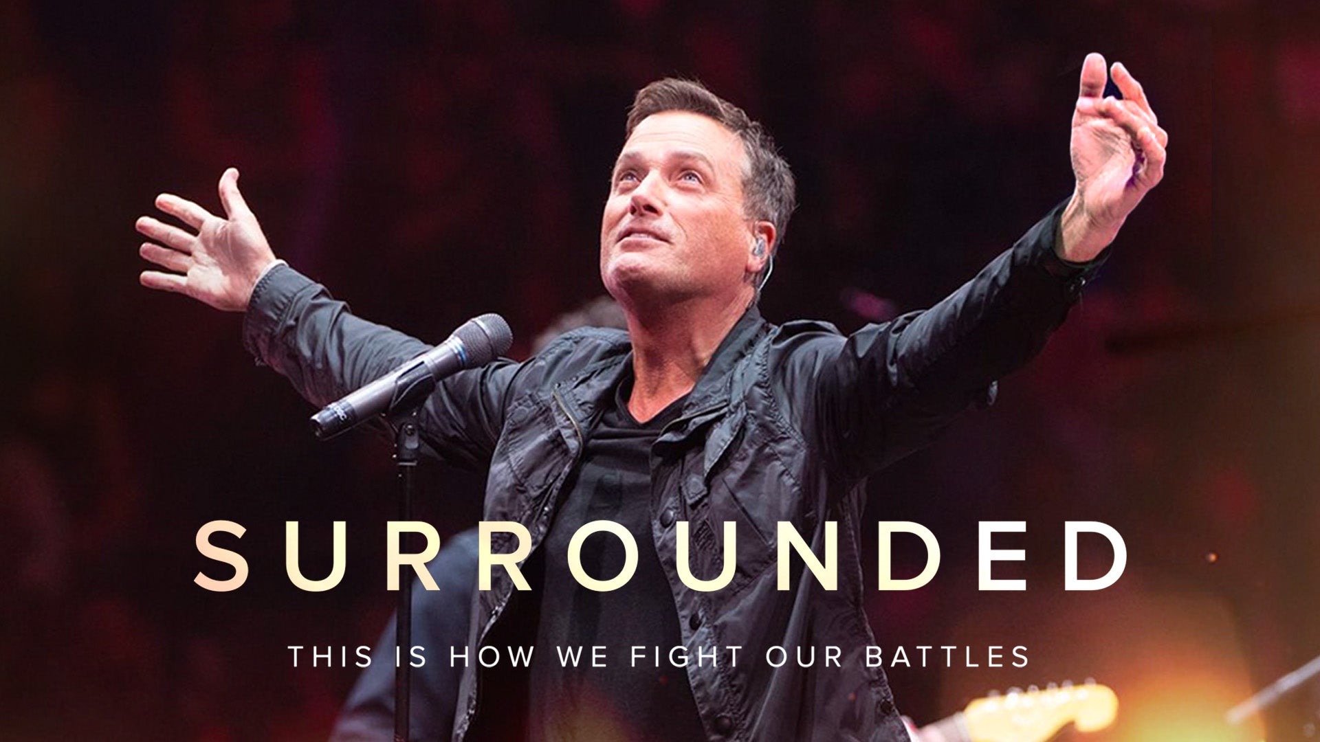 Surrounded with Michael W. Smith