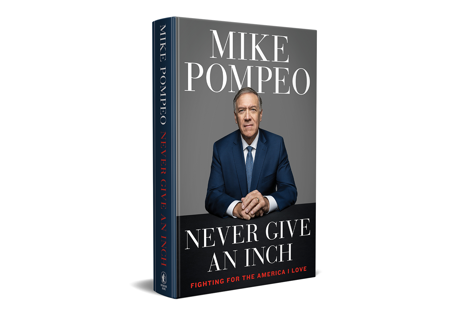 Receive Never Give an Inch: Fighting for the America I Love by Mike Pompeo from TBN