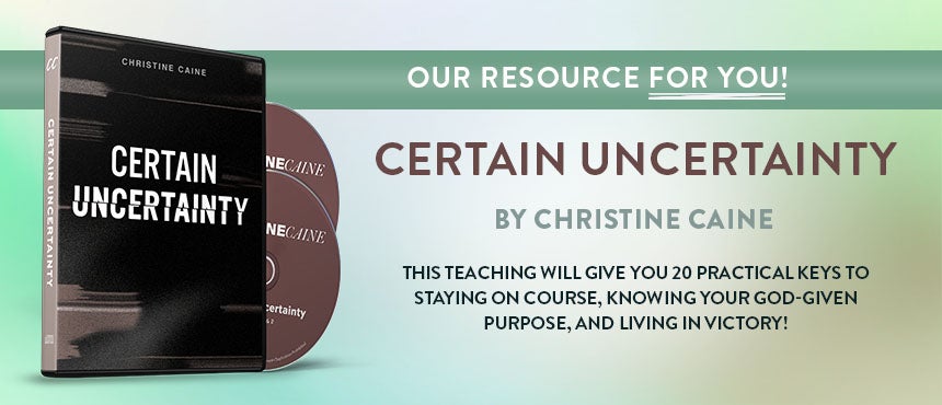 Certain Uncertainty by Christine Caine from TBN Certain Uncertainty by Christine Caine from TBN