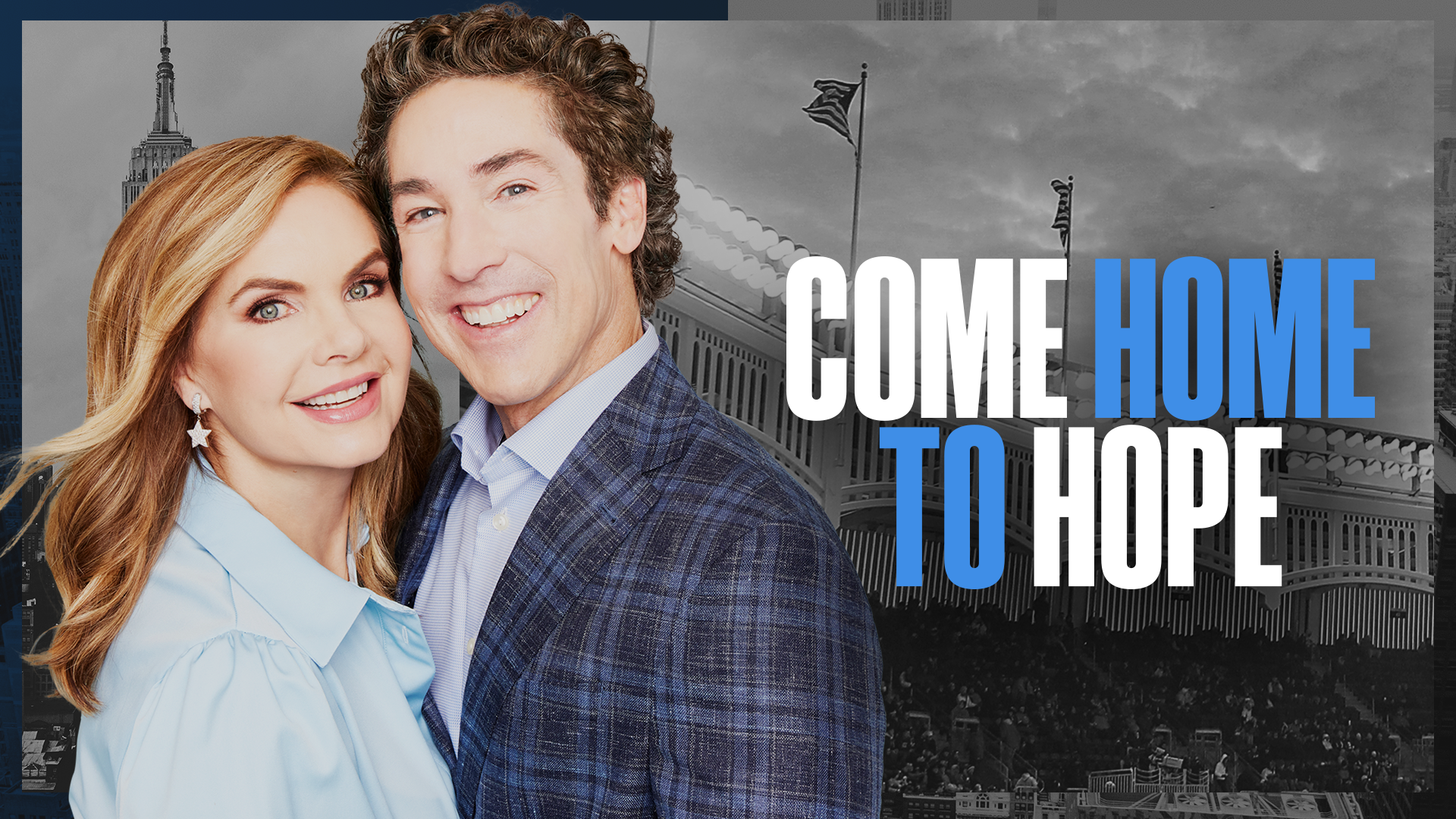 Come Home To Hope with Joel and Victoria Osteen