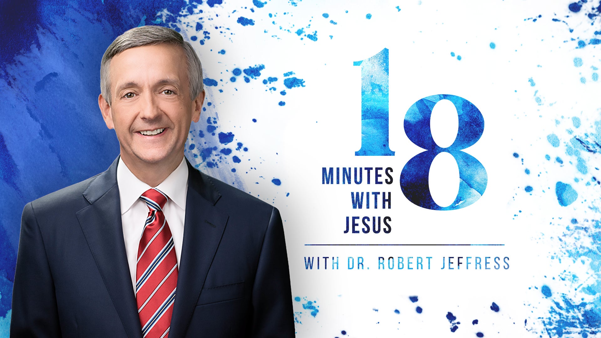 18 Minutes with Jesus with Dr. Robert Jeffress