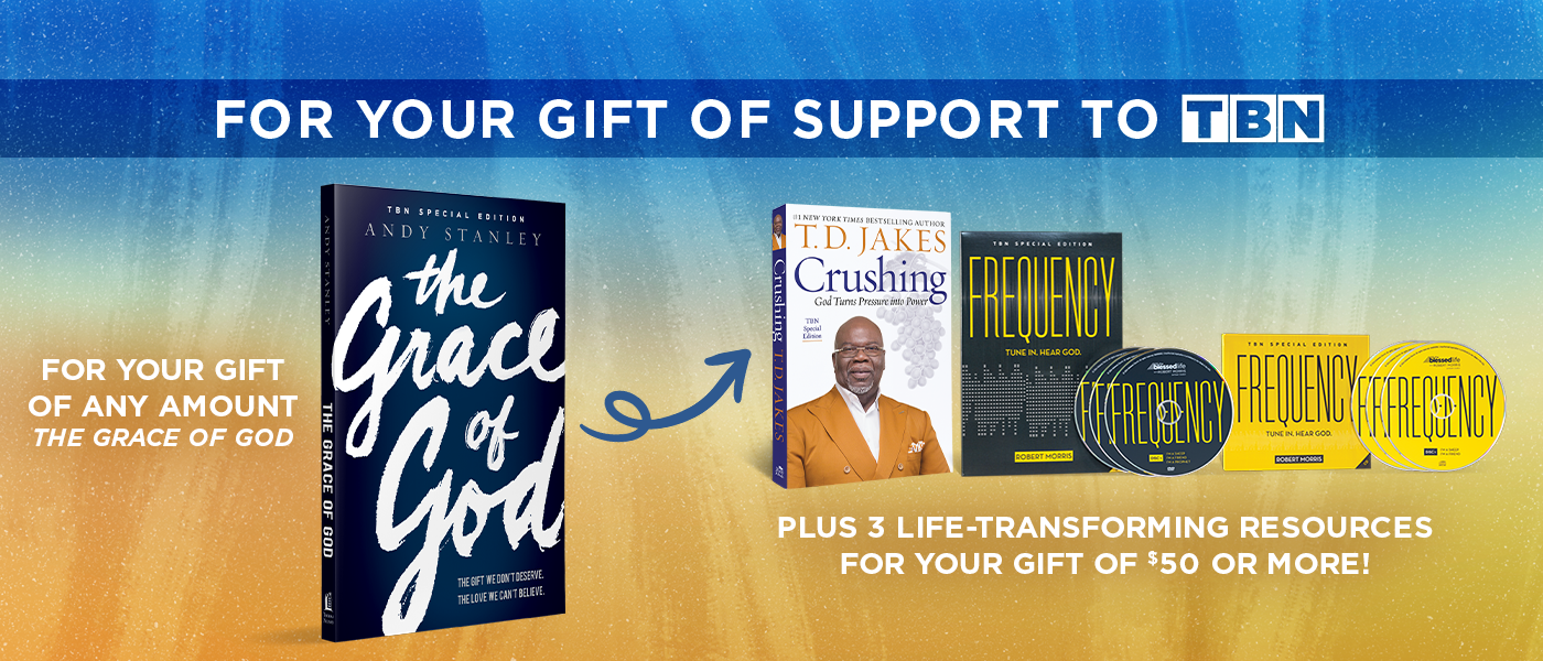 Receive The Grace of God from Andy Stanley, Frequency on 4 CDs and Frequency on 3 DVDs from Robert Morris, and Crushing from Bishop T.D. Jakes from TBN