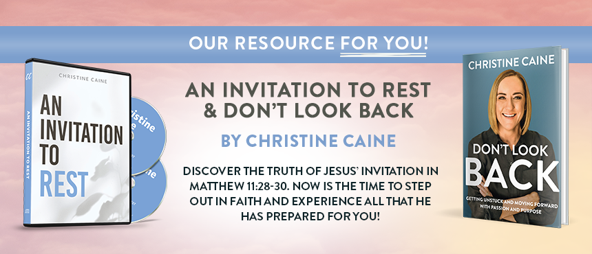 An Invitation to Rest & Don't Look Back by Christine Caine on TBN An Invitation to Rest & Don't Look Back by Christine Caine on TBN
