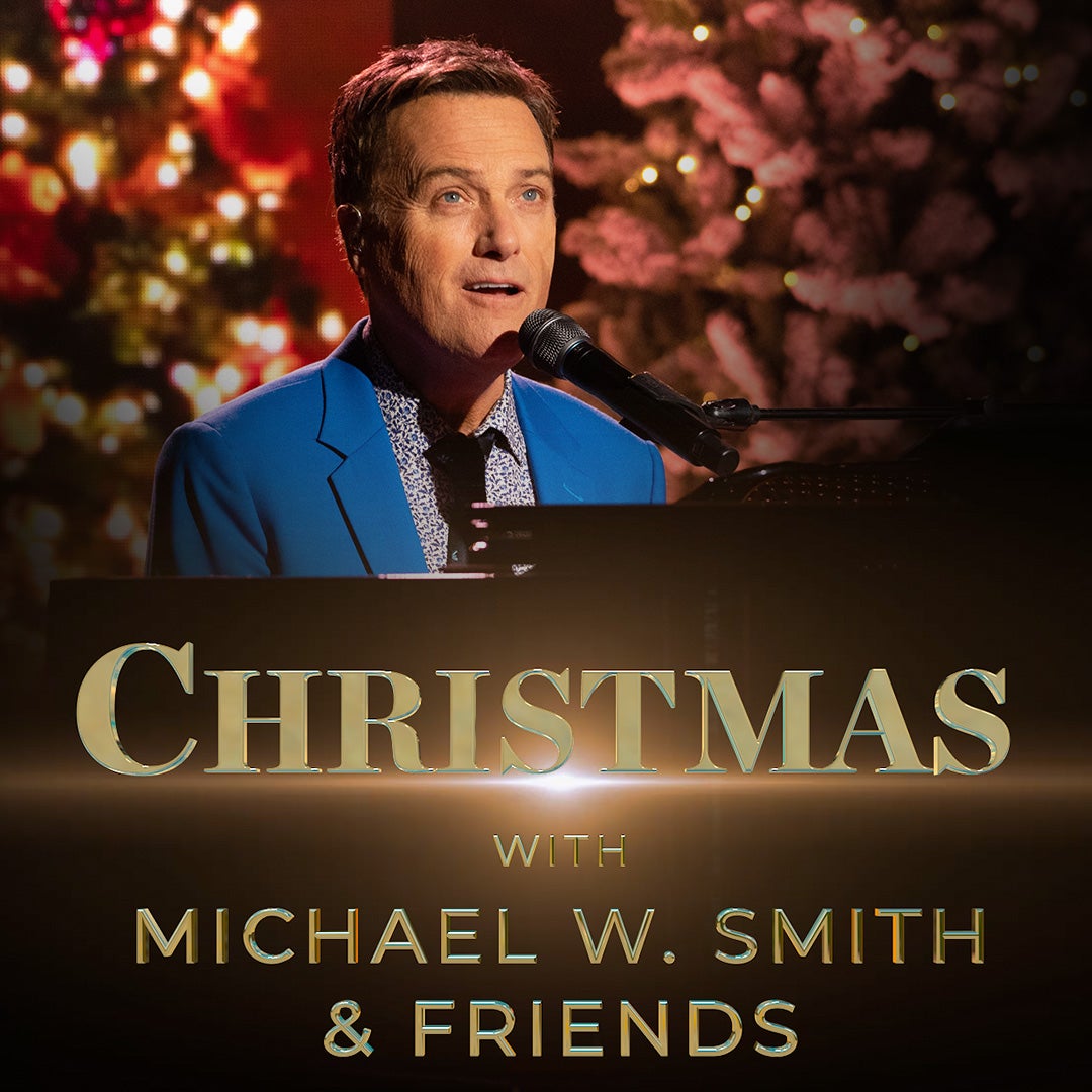Christmas with Michael W. Smith and Friends