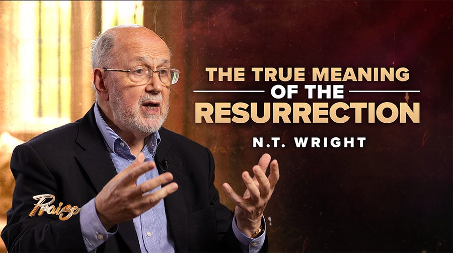 The True Meaning of the Resurrection with NT Wright