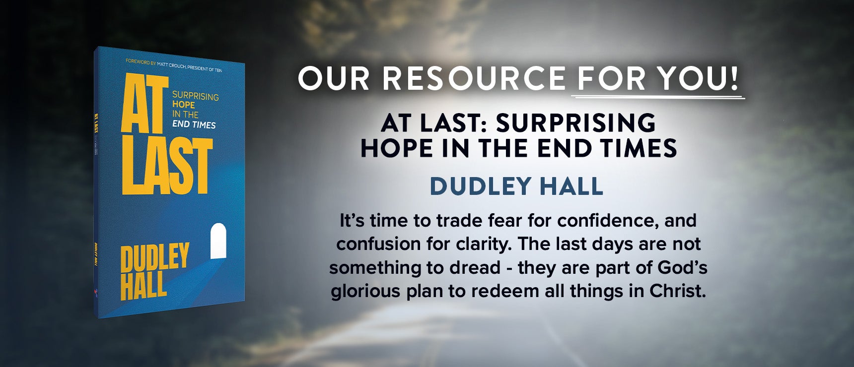 At Last: Surprising Hope in the End Times by Dudley Hall on TBN