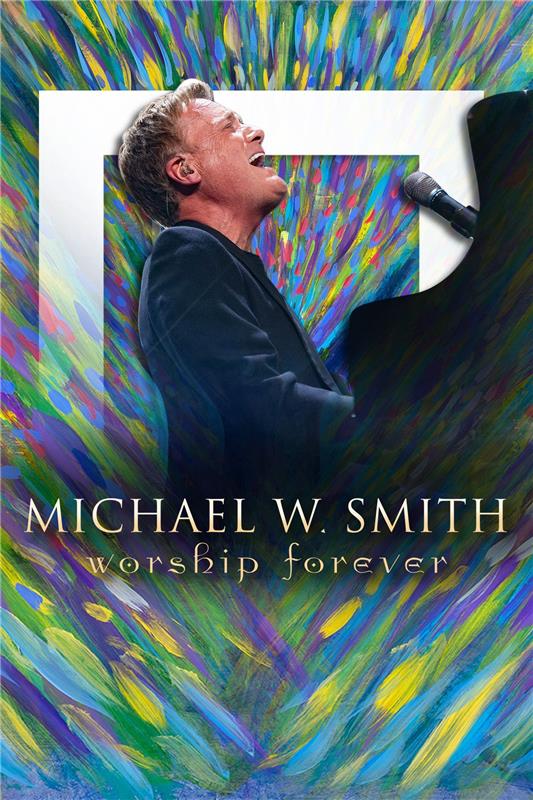 Michael W. Smith - Worship Forever
