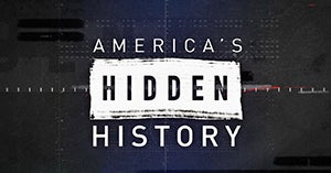 America's Hidden History