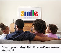 Your support brings SMILEs to children around the world. Your support brings SMILEs to children around the world.