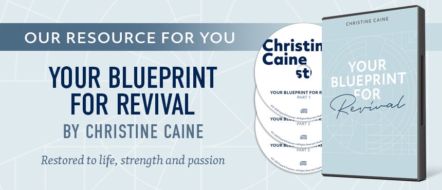 Your Blueprint for Revival by Christine Caine Your Blueprint for Revival by Christine Caine