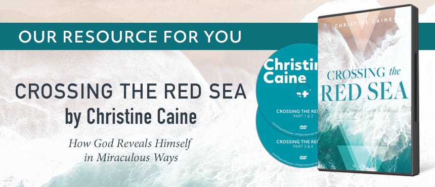 Crossing the Red Sea by Christine Caine Crossing the Red Sea by Christine Caine
