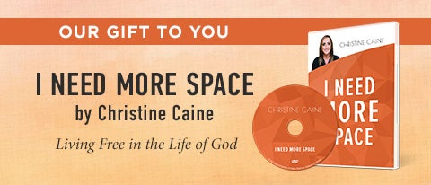 I Need More Space by Christine Caine I Need More Space by Christine Caine