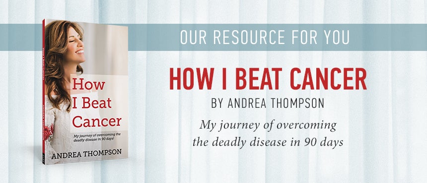 How I Beat Cancer by Andrea Thompson on TBN