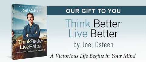 Think Better Live Better by Joel Osteen