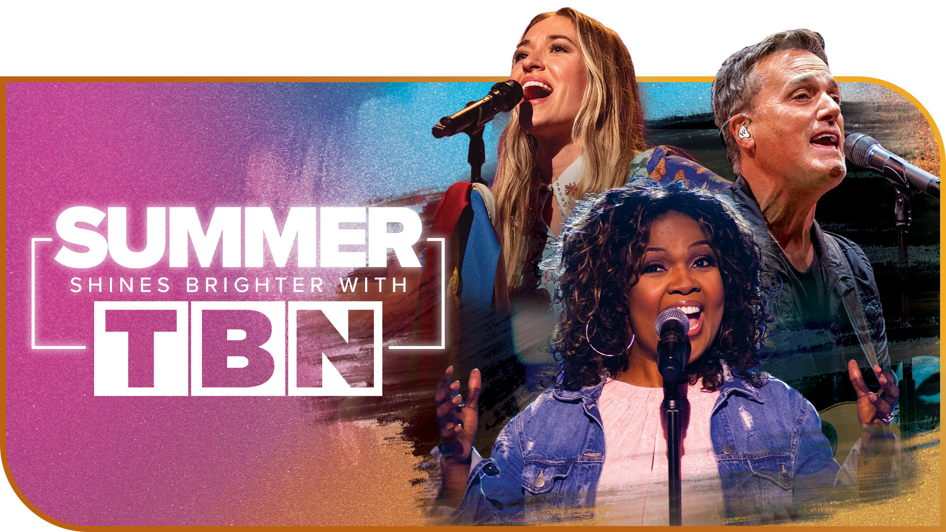 Summer Shines Brighter with TBN
