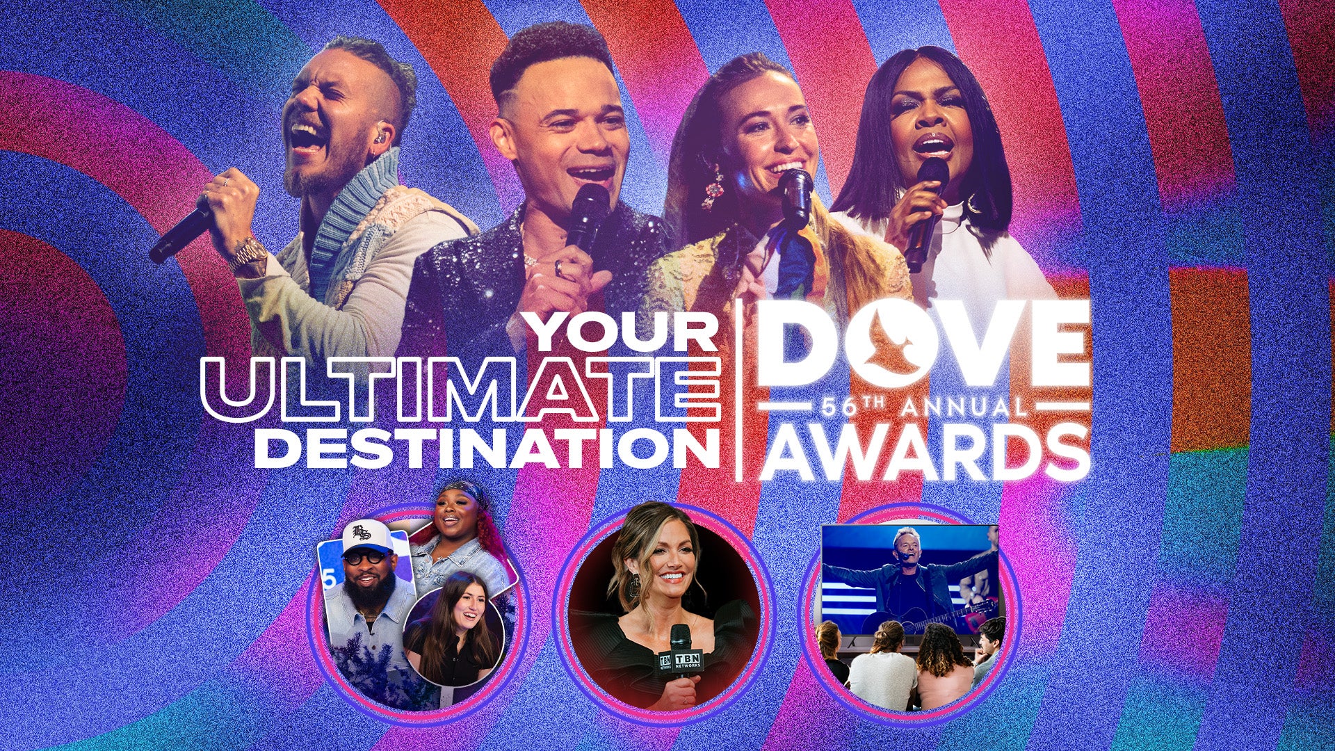 Don’t miss a single moment of the GMA Dove Awards! From Road to Doves, Red Carpet coverage, exciting watch parties, and an unforgettable evening honoring the best in Christian music, TBN is your ultimate destination for the Doves.
