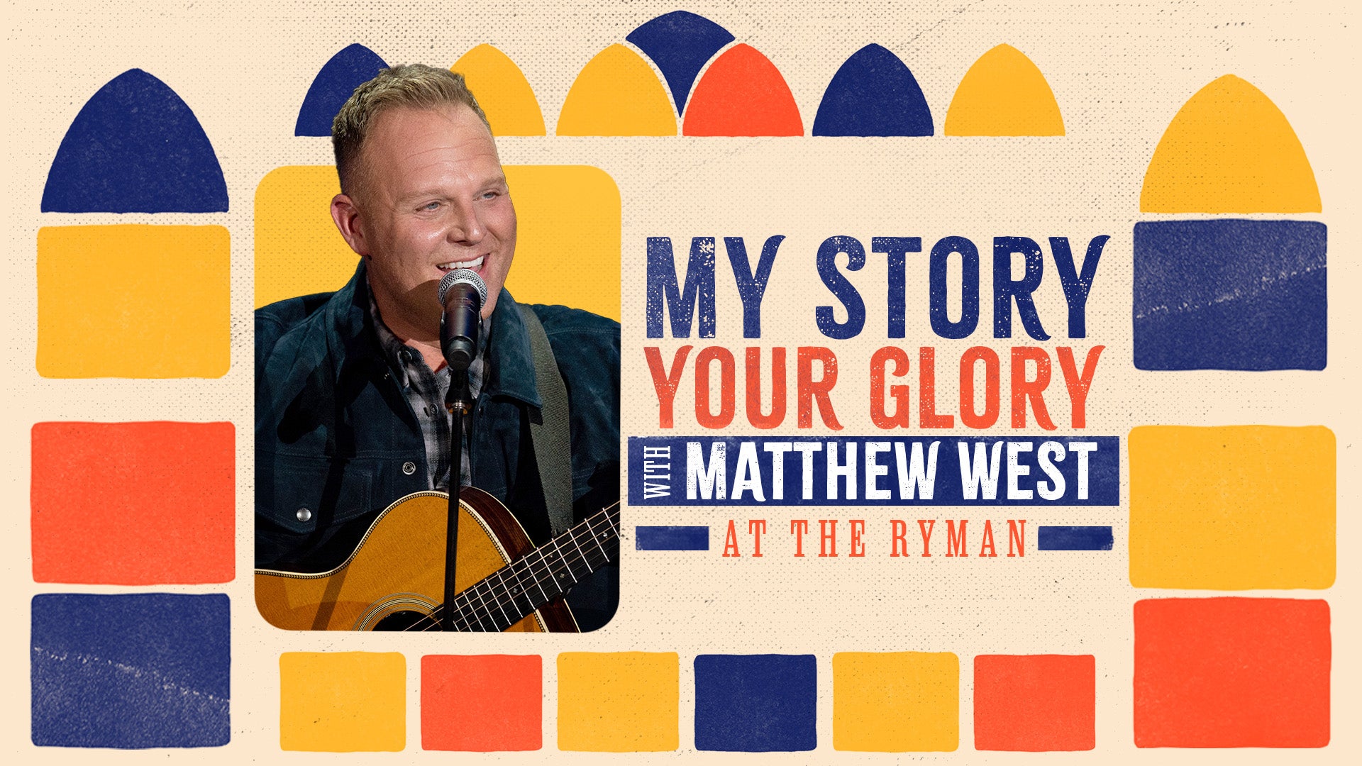 Award-winning singer-songwriter Matthew West invites you for an evening of worship from Nashville&rsquo;s Ryman Auditorium with Lainey Wilson, Lathan Warlick, Tasha Layton, Jordan St. Cyr, Pastor Allen Jackson, and more.