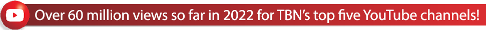 Over 60 million views so far in 2022 for TBN's top five YouTube channels!