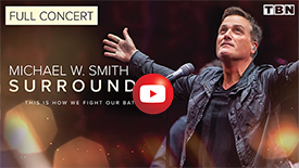Surrounded with Michael W. Smith