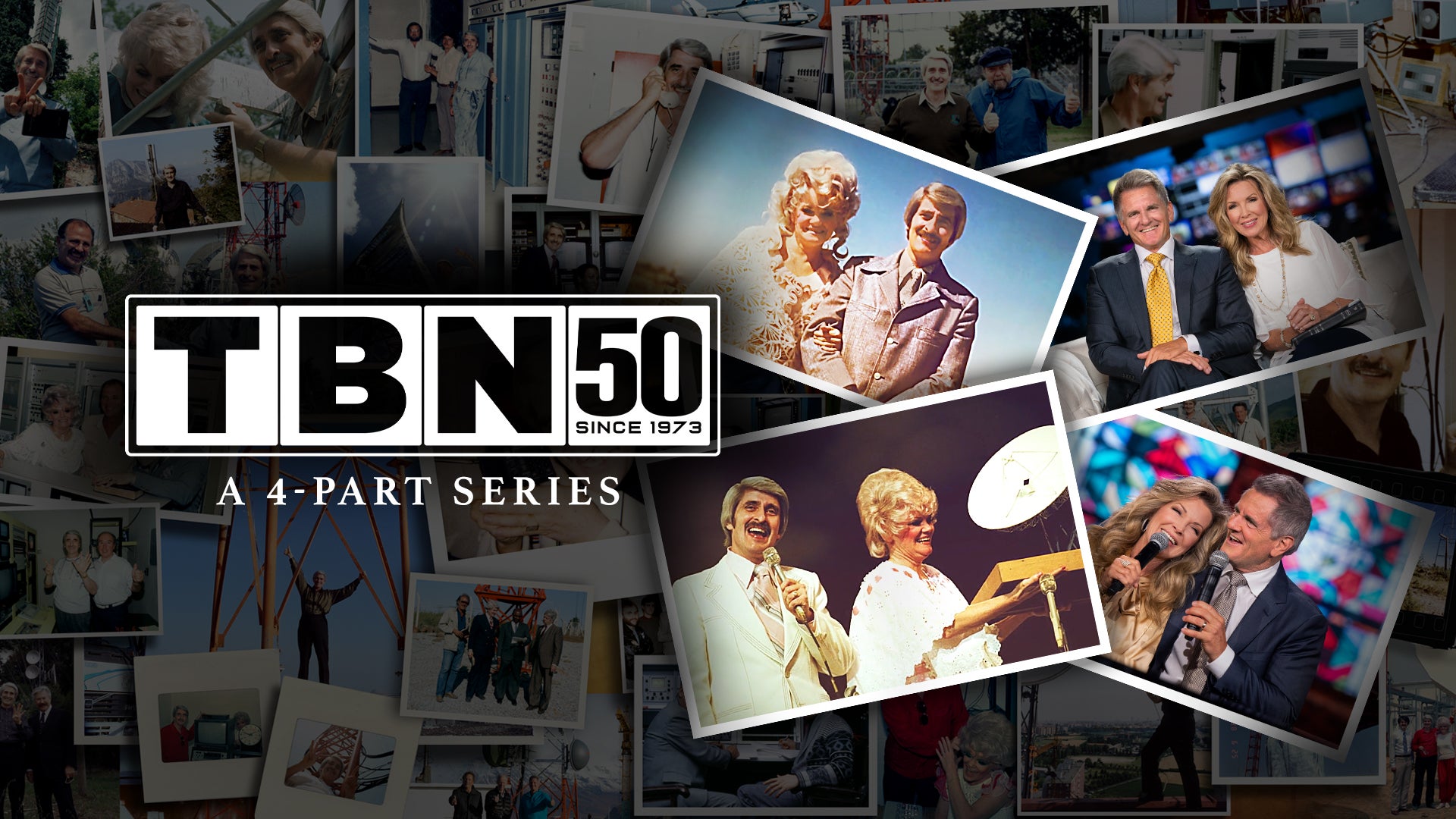 TBN 50th Anniversary: A 4-Part Series