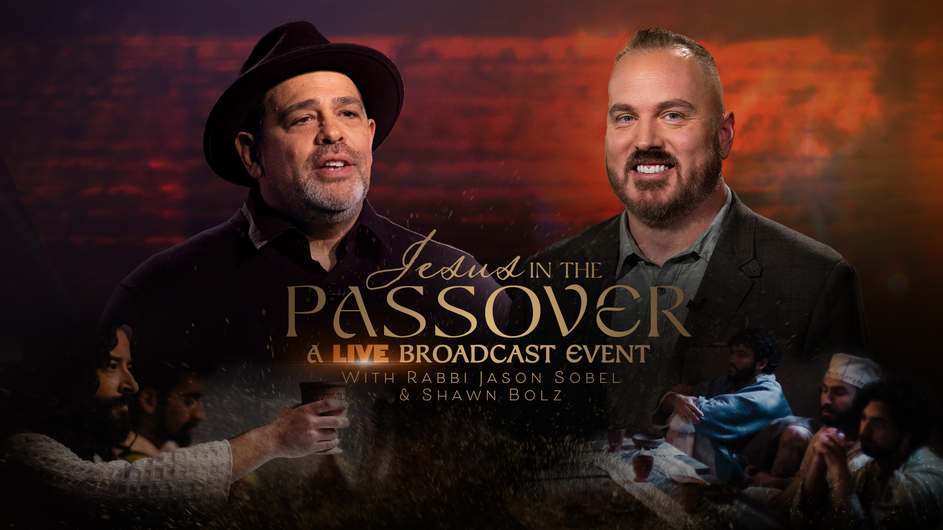 Prepare your elements and join Rabbi Jason Sobel for a real Passover Seder similar to the sacred meal Jesus observed with His disciples the night before His crucifixion. Airs LIVE April 6 @ 8p ET