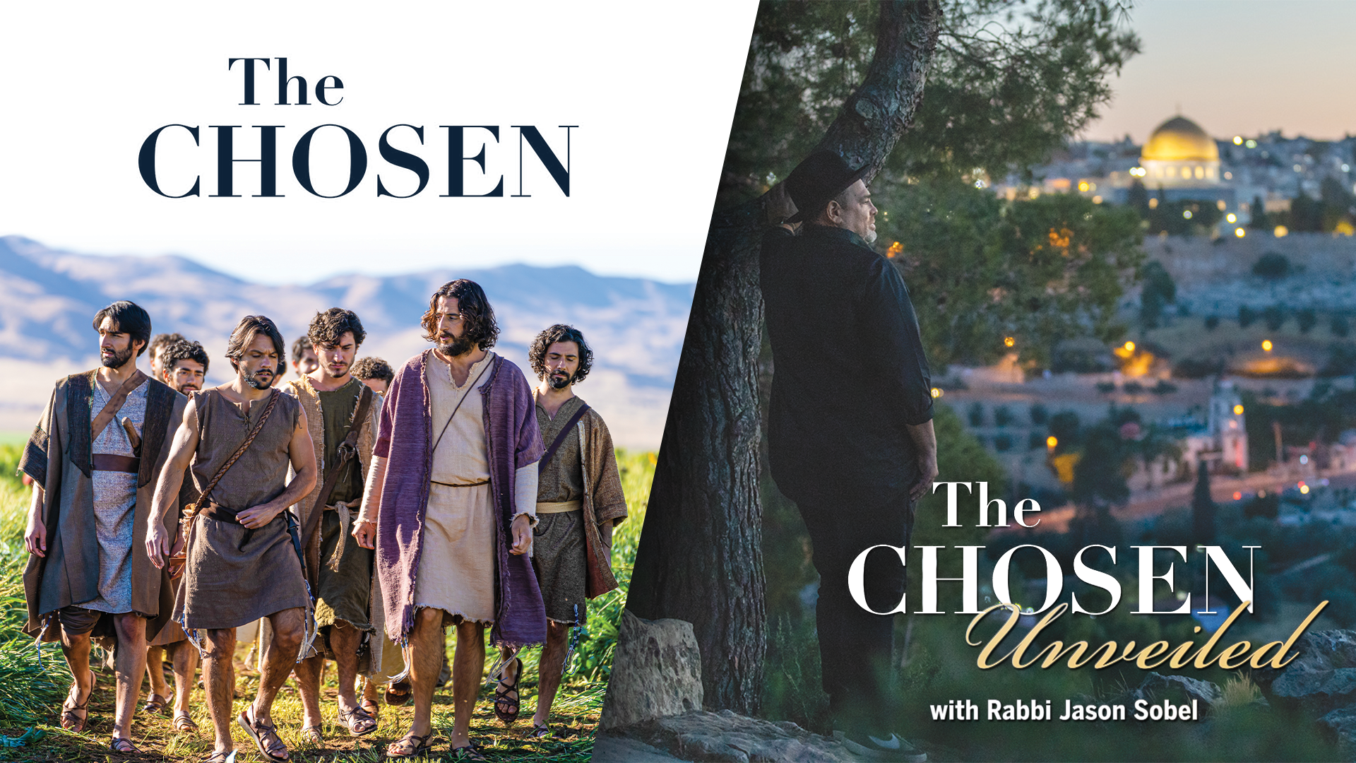 Join TBN for season two of The Chosen, the dramatic series that shows you Jesus through the eyes of His closest followers — followed by The Chosen Unveiled, a unique, behind-the-scenes look with Rabbi Jason Sobel.