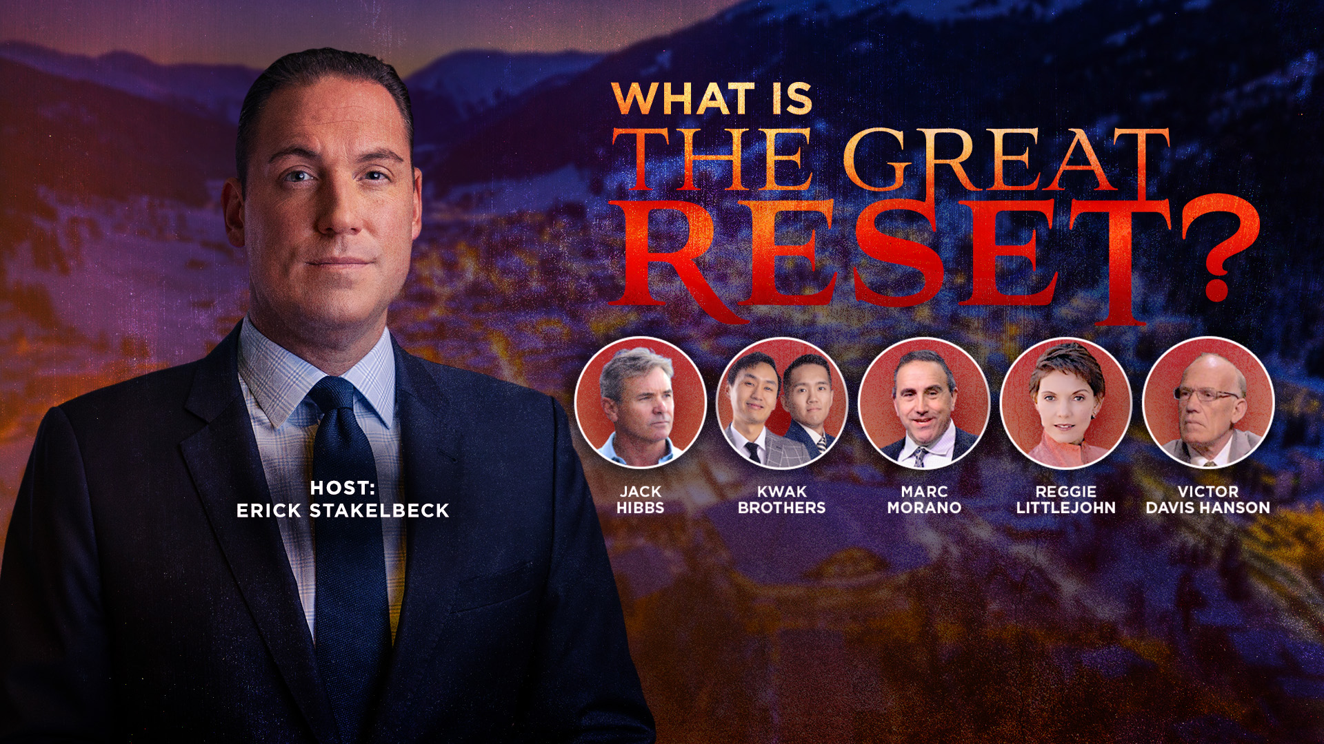 Erick Stakelbeck welcomes a team of experts to discuss the &ldquo;Great Reset&rdquo; blueprint promoted by elites in politics, business, media, and more to replace the sovereignty of nations with an oppressive world government.