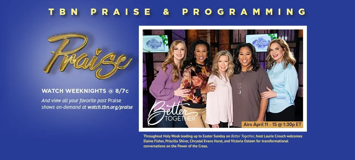 TBN Praise and Programming  Trinity Broadcasting Network