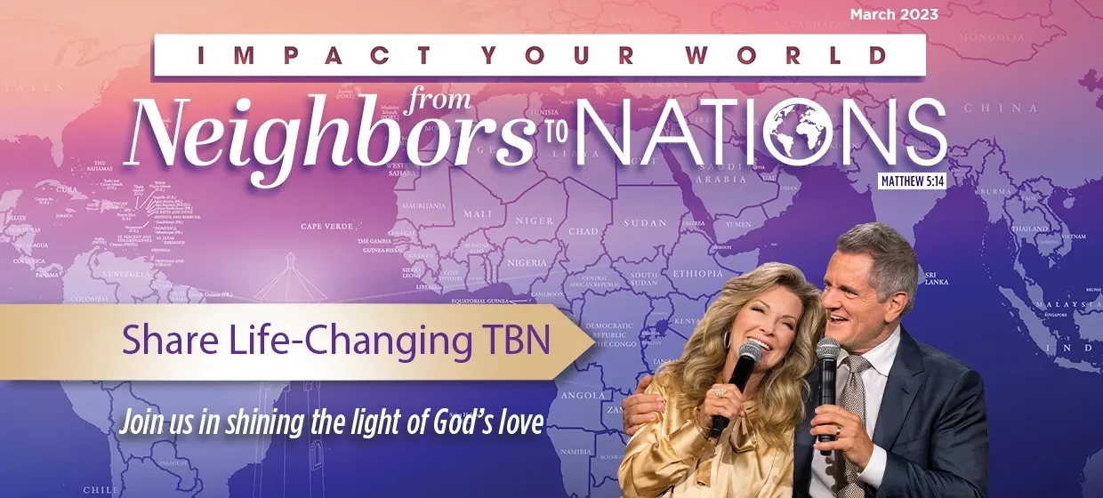 Impact Your World From Neighbors to Nations Impact Your World From Neighbors to Nations