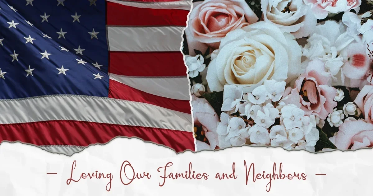 Loving Our Families and Neighbors