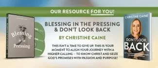Blessing in the Pressing & Don't Look Back by Christine Caine on TBN