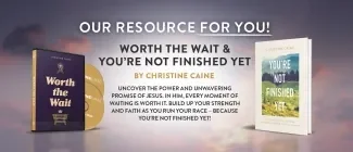 Worth the Wait + You're Not Finished Yet by Christine Caine on TBN