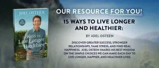 15 Ways to Live Longer and Healthier by Joel Osteen on TBN