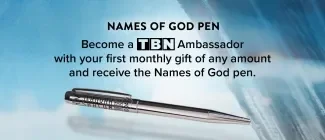 TBN Ambassadors - Names of God Pen - Join today!