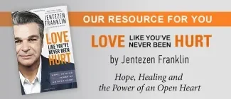 Love Like You've Never Been Hurt by Jentezen Franklin