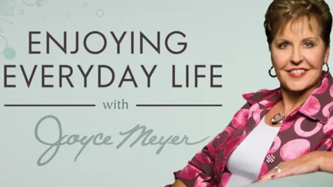 Joyce Meyer: Enjoying Everyday Life