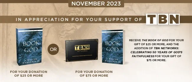Receive The Book of God by Walter Wangerin Jr and TBN Networks: Celebrating 50 Years of God’s Faithfulness from TBN