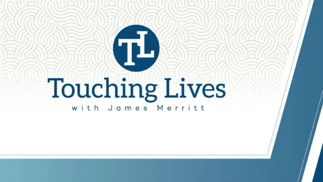 Touching Lives with James Merritt