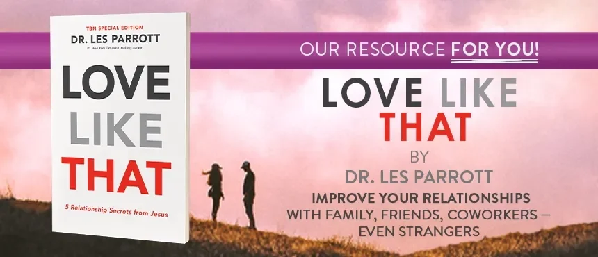 Love Like That: 5 Relationship Secrets From Jesus by Dr. Les Parrott