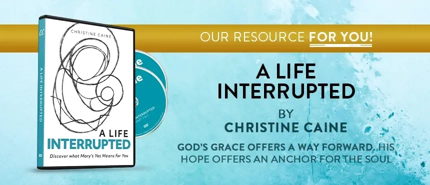 A Life Interrupted by Christine Caine