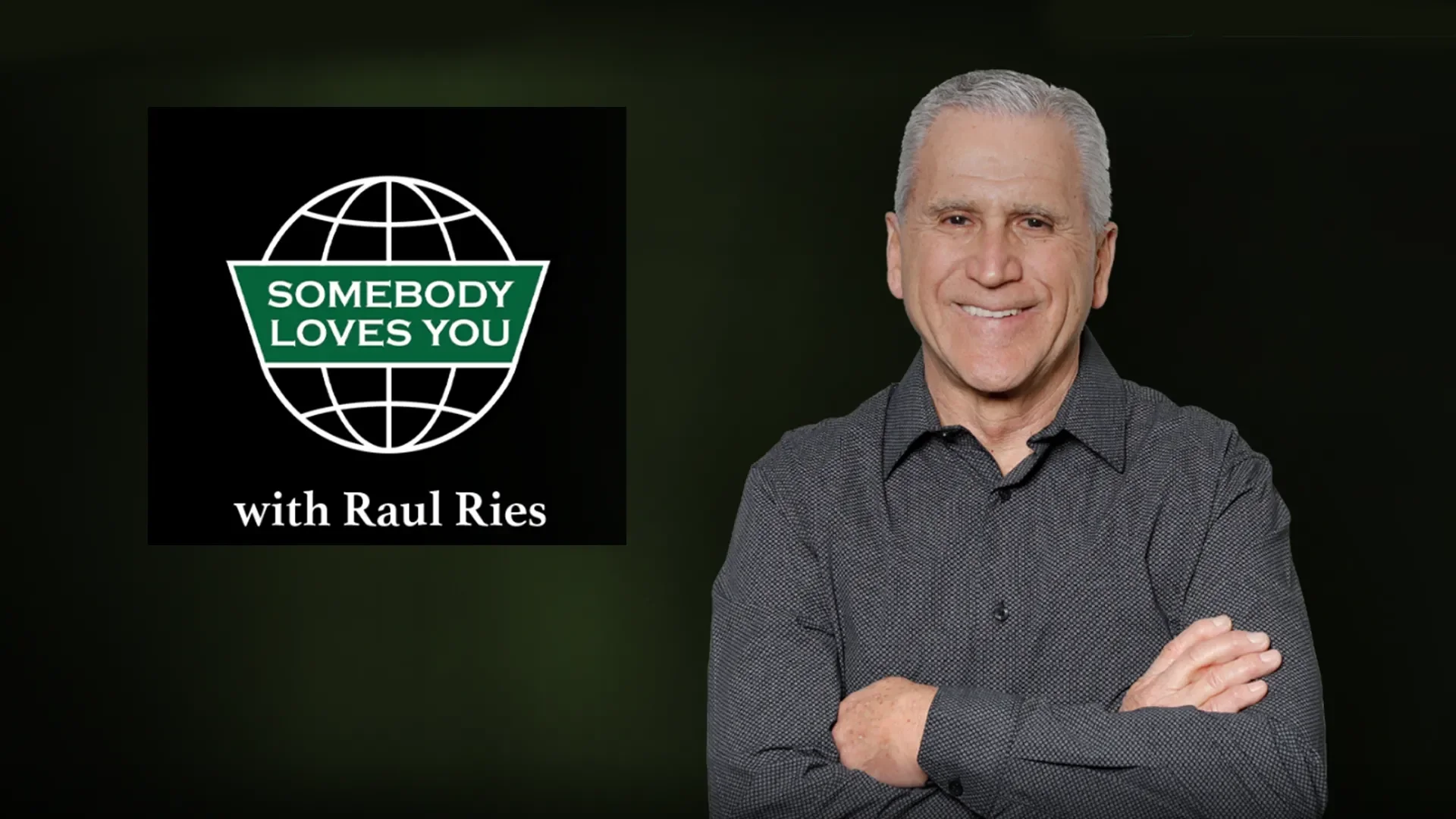 Somebody Loves You with Raul Ries