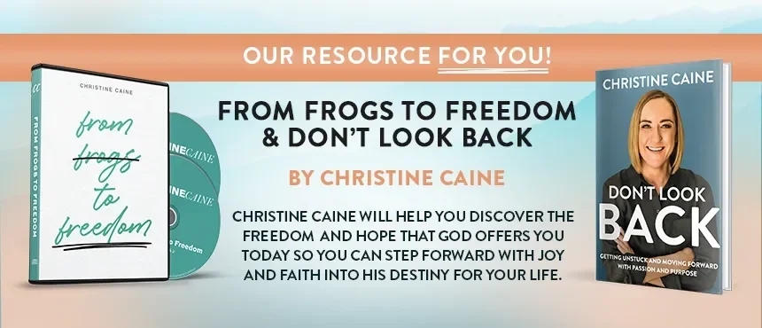 From Frogs to Freedom + Don't Look Back by Christine Caine