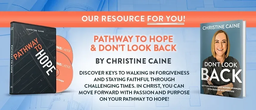 Pathway To Hope + Don't Look Back by Christine Caine