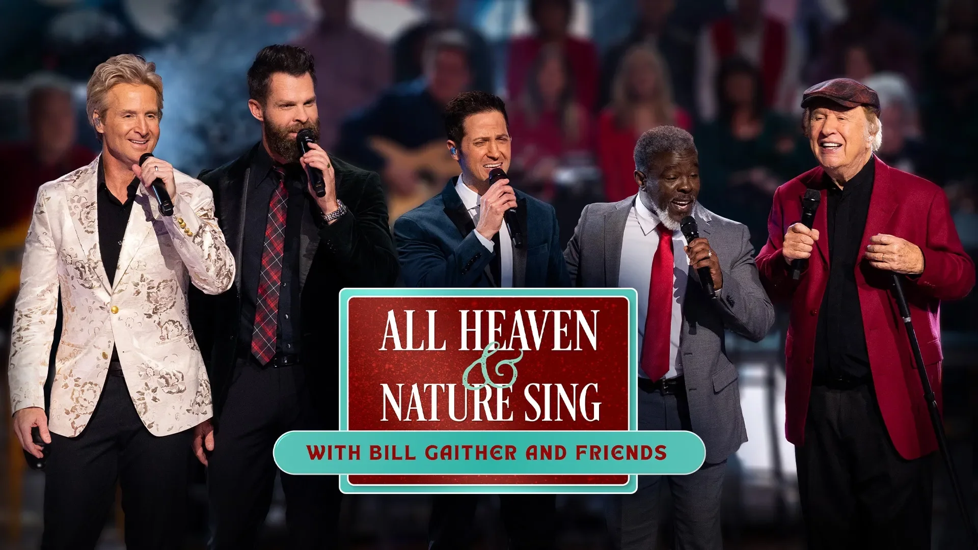 All Heaven & Nature Sing with Bill Gaither & Friends